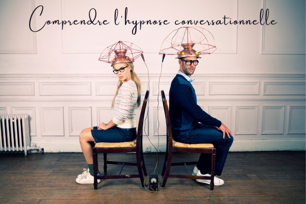 comprendre l'hypnose conversationnelle