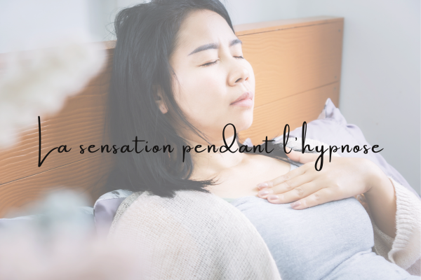 La sensation pendant l'hypnose