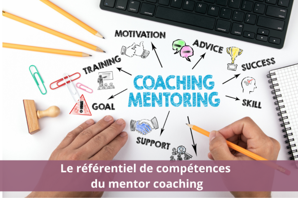 Le référentiel des compétences ICF pour le mentor coaching